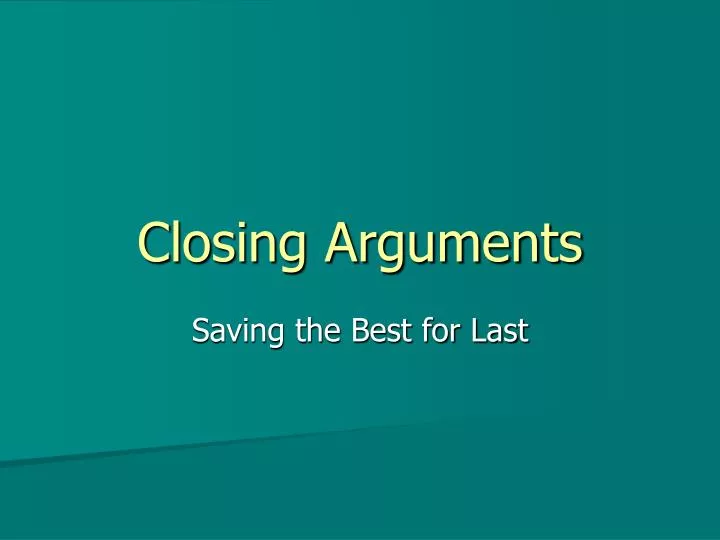 closing arguments