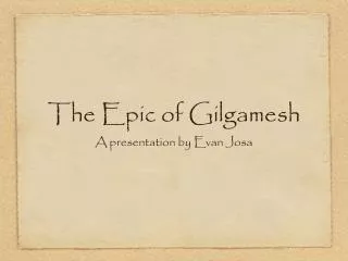 The Epic of Gilgamesh