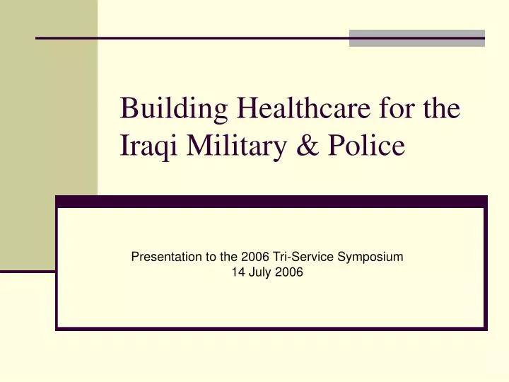 building healthcare for the iraqi military police