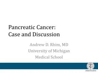 Pancreatic Cancer: Case and Discussion