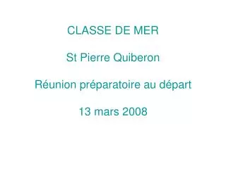 classe de mer st pierre quiberon r union pr paratoire au d part 13 mars 2008