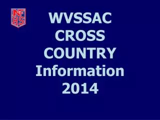 WVSSAC CROSS COUNTRY Information 2014