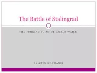 The Battle of Stalingrad