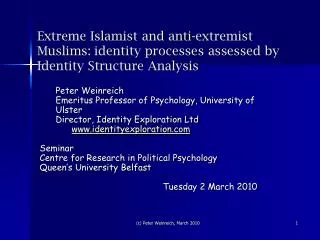Peter Weinreich Emeritus Professor of Psychology, University of Ulster