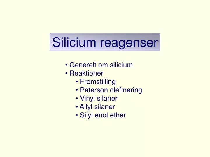 silicium reagenser