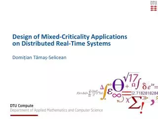 Design of Mixed-Criticality Applications on Distributed Real-Time Systems