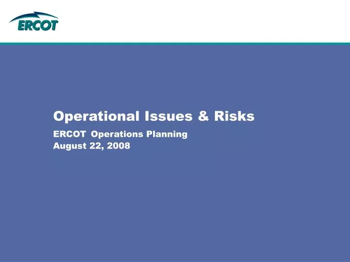 operational issues risks ercot operations planning august 22 2008