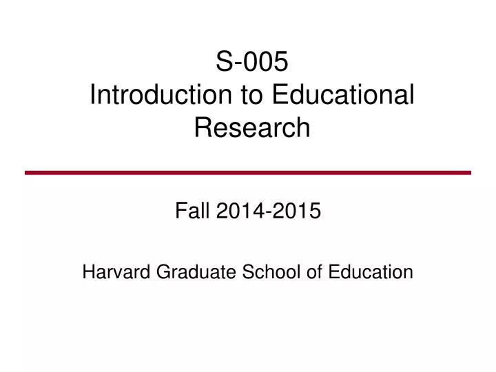 s 005 introduction to educational research