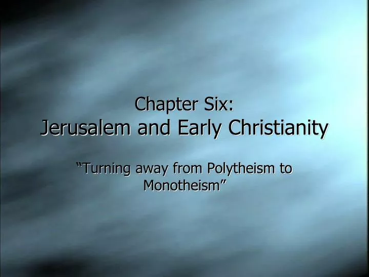 chapter six jerusalem and early christianity
