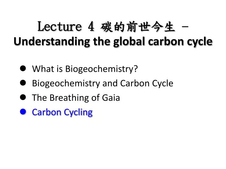 lecture 4 understanding the global carbon cycle