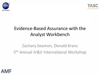 Evidence-Based Assurance with the Analyst Workbench