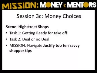 Session 3c: Money Choices