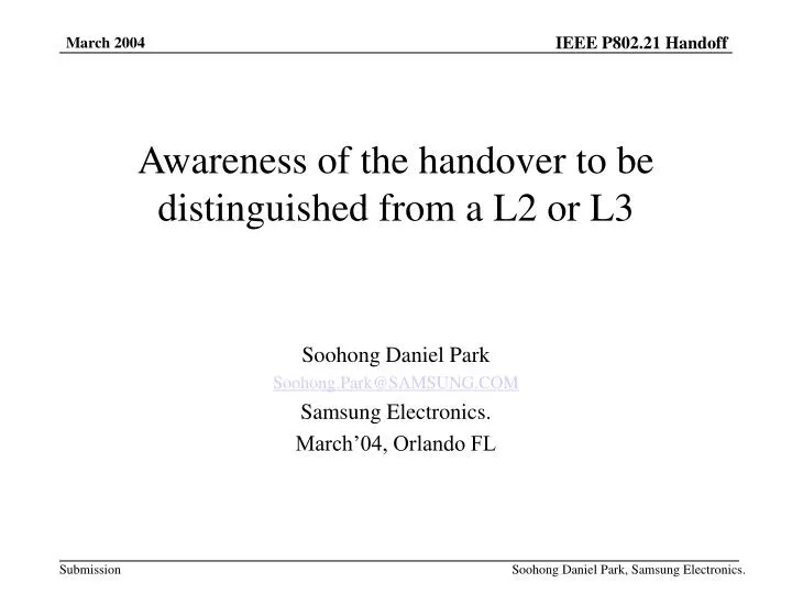 awareness of the handover to be distinguished from a l2 or l3