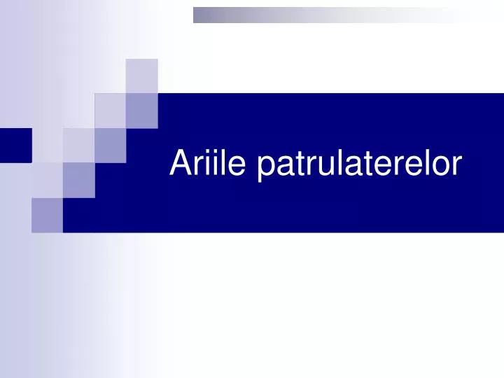 ariile patrulaterelor