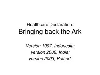 Healthcare Declaration: Bringing back the Ark