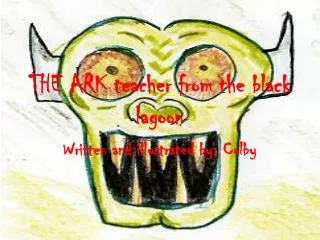 THE ARK teacher from the black lagoon