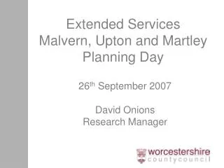 Extended Services Malvern, Upton and Martley Planning Day