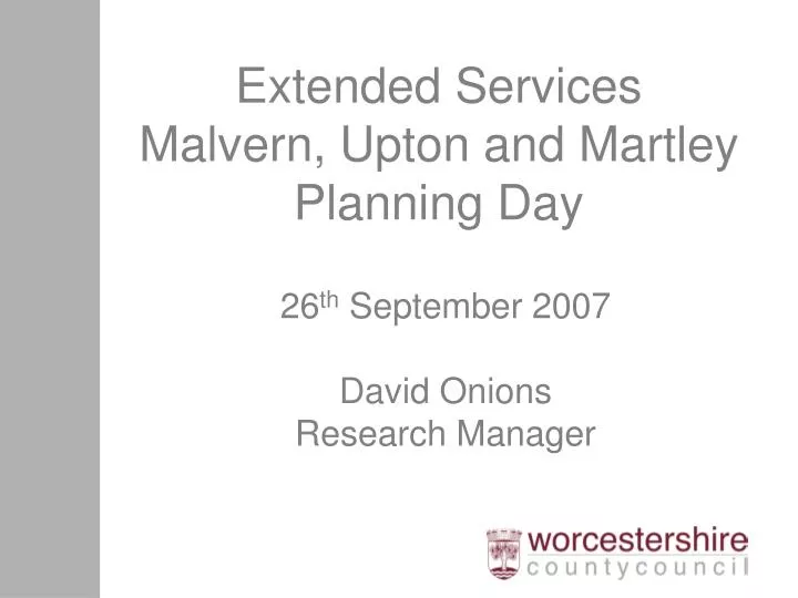 extended services malvern upton and martley planning day