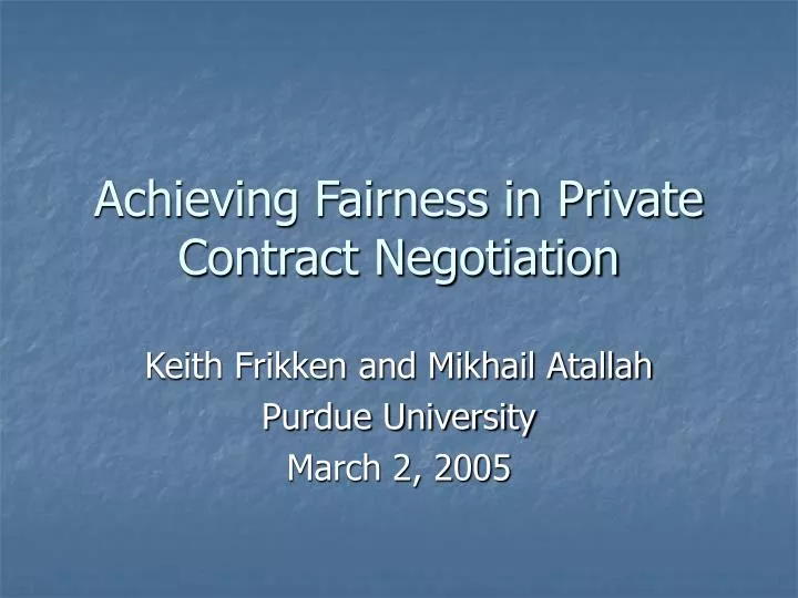 achieving fairness in private contract negotiation