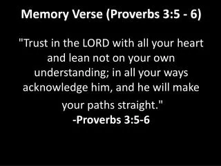 Memory Verse (Proverbs 3:5 - 6)