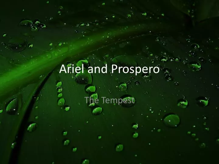 ariel and prospero