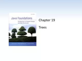 Chapter 19 Trees