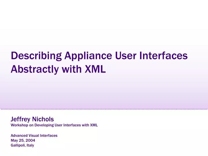 describing appliance user interfaces abstractly with xml
