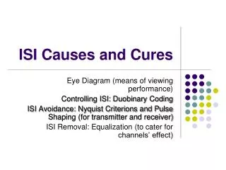 ISI Causes and Cures