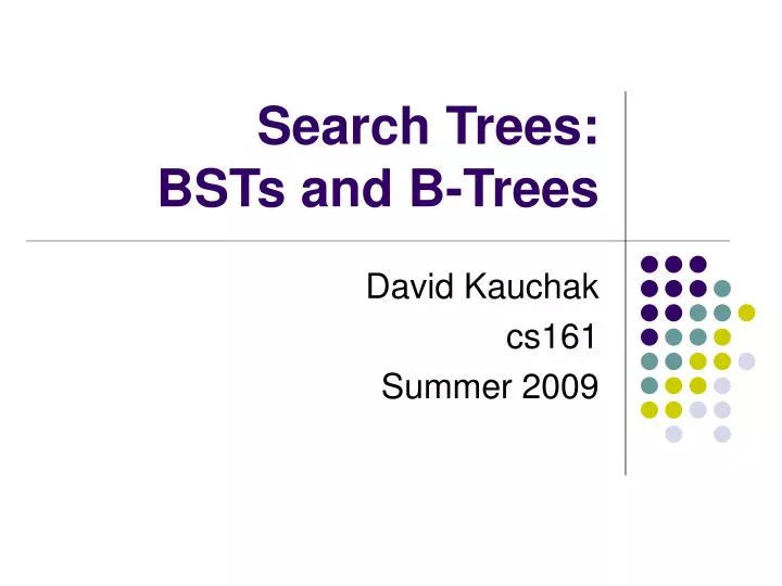 search trees bsts and b trees