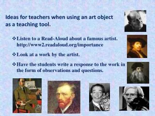 Listen to a Read-Aloud about a famous artist. www2.readaloud/importance