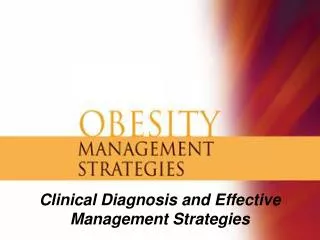 Clinical Diagnosis and Effective Management Strategies
