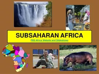 SUBSAHARAN AFRICA PBS Africa Website and Slideshows
