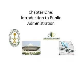 Chapter One: Introduction to Public Administration