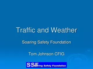 Traffic and Weather