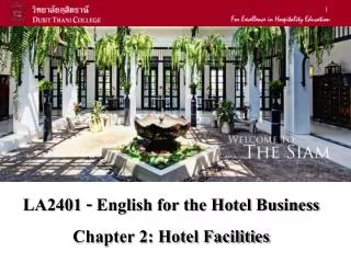 LA2401 - English for the Hotel Business Chapter 2: Hotel Facilities