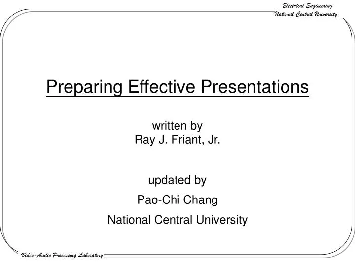 preparing effective presentations written by ray j friant jr
