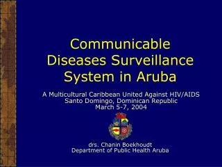 Communicable Diseases Surveillance System in Aruba