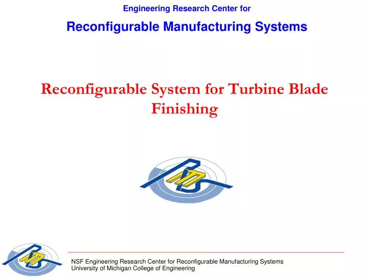 reconfigurable system for turbine blade finishing