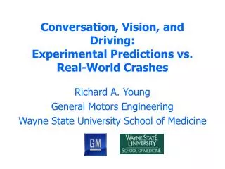 Conversation, Vision, and Driving: Experimental Predictions vs. Real-World Crashes