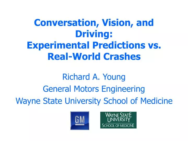 conversation vision and driving experimental predictions vs real world crashes