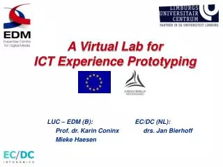 A Virtual Lab for ICT Experience Prototyping