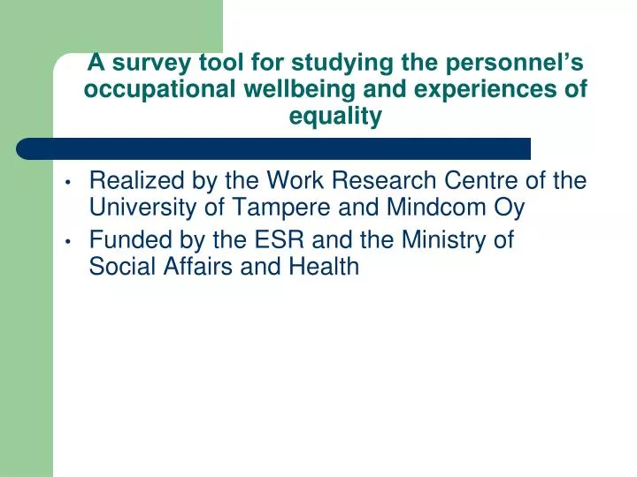 a survey tool for studying the personnel s occupational wellbeing and experiences of equality