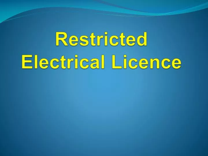 restricted electrical licence