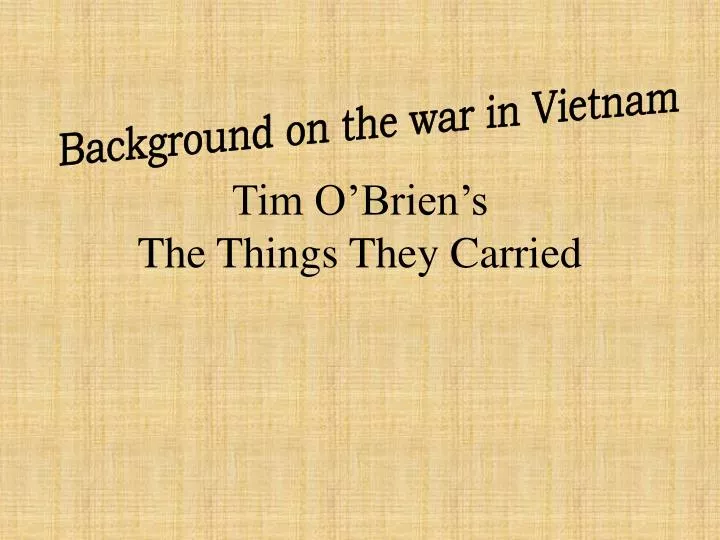 tim o brien s the things they carried