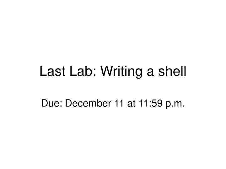 last lab writing a shell