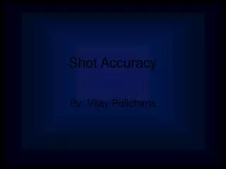 Shot Accuracy