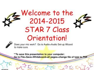 Welcome to the 2014-2015 STAR 7 Class Orientation!