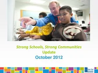 Strong Schools, Strong Communities Update October 2012