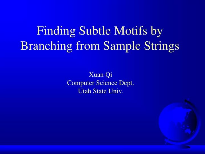 finding subtle motifs by branching from sample strings