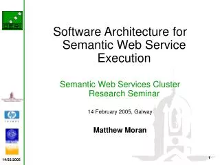 Software Architecture for Semantic Web Service Execution
